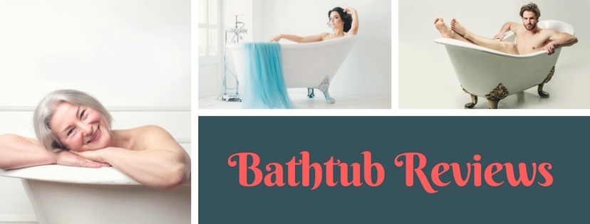 Best Bathtub Reviews 2019 Top 21 Brands Satisfie All Your Needs